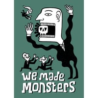 Image 1 of We Made Monsters