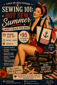 SEWING 101: HOT SEW SUMMER 7/18 11-2p