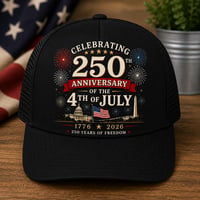 250th Anniversary of the 4th of July Patriotic Trucker Hat