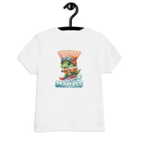 Image 17 of Tiny But Fearless Toddler T-shirt