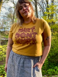 Image 2 of Dirt Don't Hurt | Cropped T-Shirt - Gold
