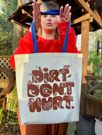 Image 3 of Dirt Don't Hurt Tote Bag
