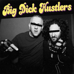 Image of Big Dick Hustlers - Big Dick Hustlers 7" (purple)