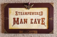 "Steampowered" Man Cave Sign