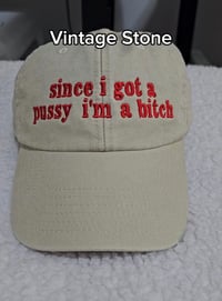 Image 1 of Since i got a pussy CAP