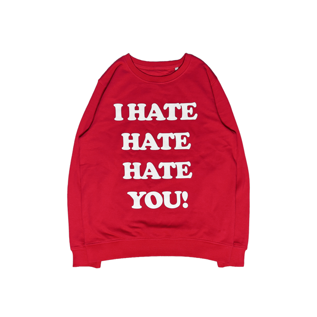 "I HATE YOU" CREWNECK RED