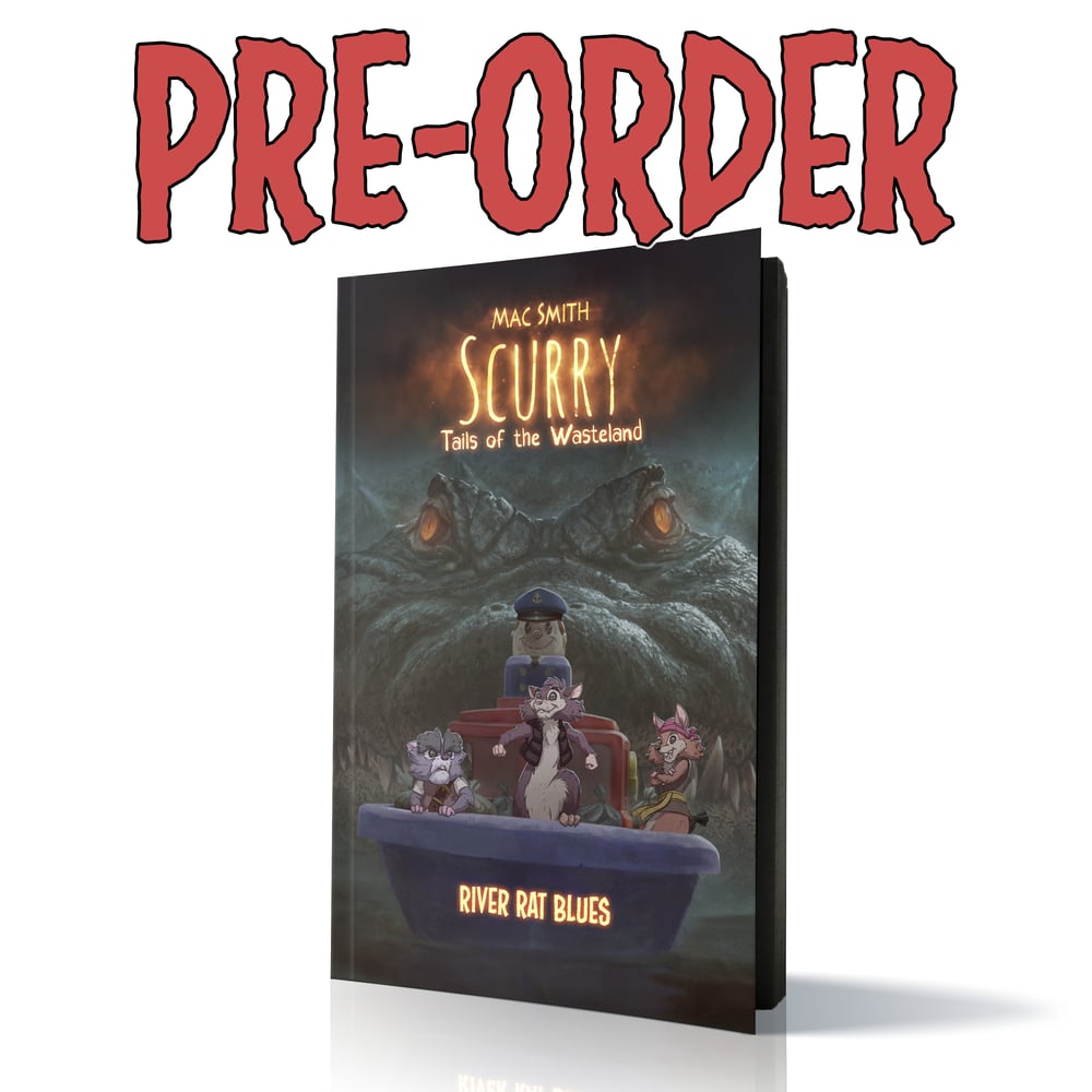 Image of Scurry: Tails of the Wasteland - River Rat Blues (Paperback) 