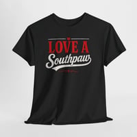 Image 1 of Love a Southpaw Graphic T‑Shirt – Left‑Handed Pride Tee for Lefties & Southpaw Fans