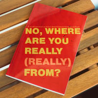 Image 1 of NO, WHERE ARE YOU REALLY (REALLY) FROM?