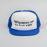 Image 1 of Skateboarding Can Go Fuck Itself Trucker Hat - Blue & White