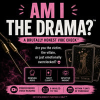 Am I The Drama?™️ - Dowsing Rods, Tarot, & Channeled Insight