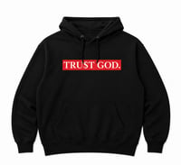 Image 2 of TRUST GOD HOODIE 