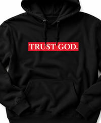 Image 1 of TRUST GOD HOODIE 