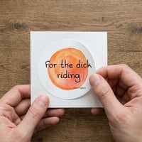 Image 2 of Αυτοκόλλητο Βινυλίου - For the dick riding