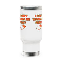Image 2 of Travel Mug — “I Don’t Wanna Be Perky” Cute Sleepy Cat 14oz Stainless Steel Tumbler