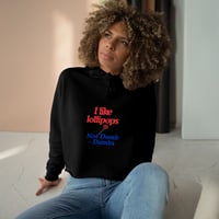 Image 3 of Crop Hoodie — "I like lollipops / Not Dumb - Dumbs" Feminine Cute Graphic Crop Hoodie
