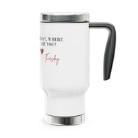 Image 4 of Travel Mug - "Friday, Where Are You?" 14oz Stainless Steel Coffee Tumbler with Handle