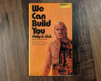 Image 1 of We Can Build You - Philip K Dick