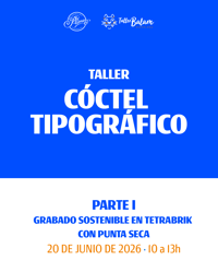Image 3 of Taller Cóctel tipográfico - Grabado Tetrabrik & Tipo & Expo