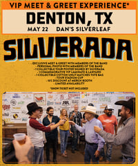 DENTON, TX / Dan's Silverleaf (May 22) VIP MEET & GREET PASS