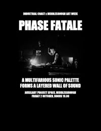 PHASE FATALE - Live in Middlesbrough