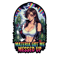 💨 MATERIA GOT ME MESSED UP – 3" Premium Die Cut Sticker