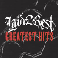 Laid 2 Rest - Greatest Hits