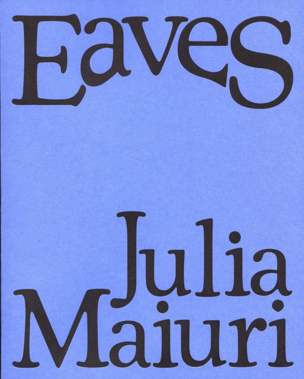 Eaves - Julia Maiuri