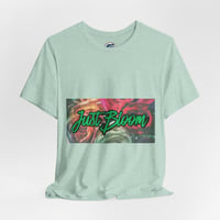 Image 4 of Just Bloom Floral Graphic Tee — Inspirational Garden Vibe T-Shirt