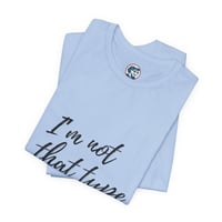 Image 3 of I'm Not That Type Of Karen! Graphic Tee