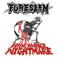 Foreseen - Infiltrator / Wide Awake Nightmare