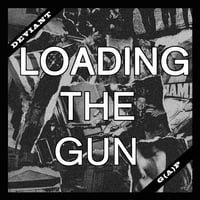 Loading The Gun - Deviant