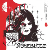 Nosebleed - Outside Looking In