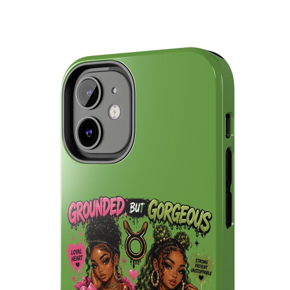 Image of Taurus Tough Phone Case — "Grounded But Gorgeous" Zodiac Protective Cover