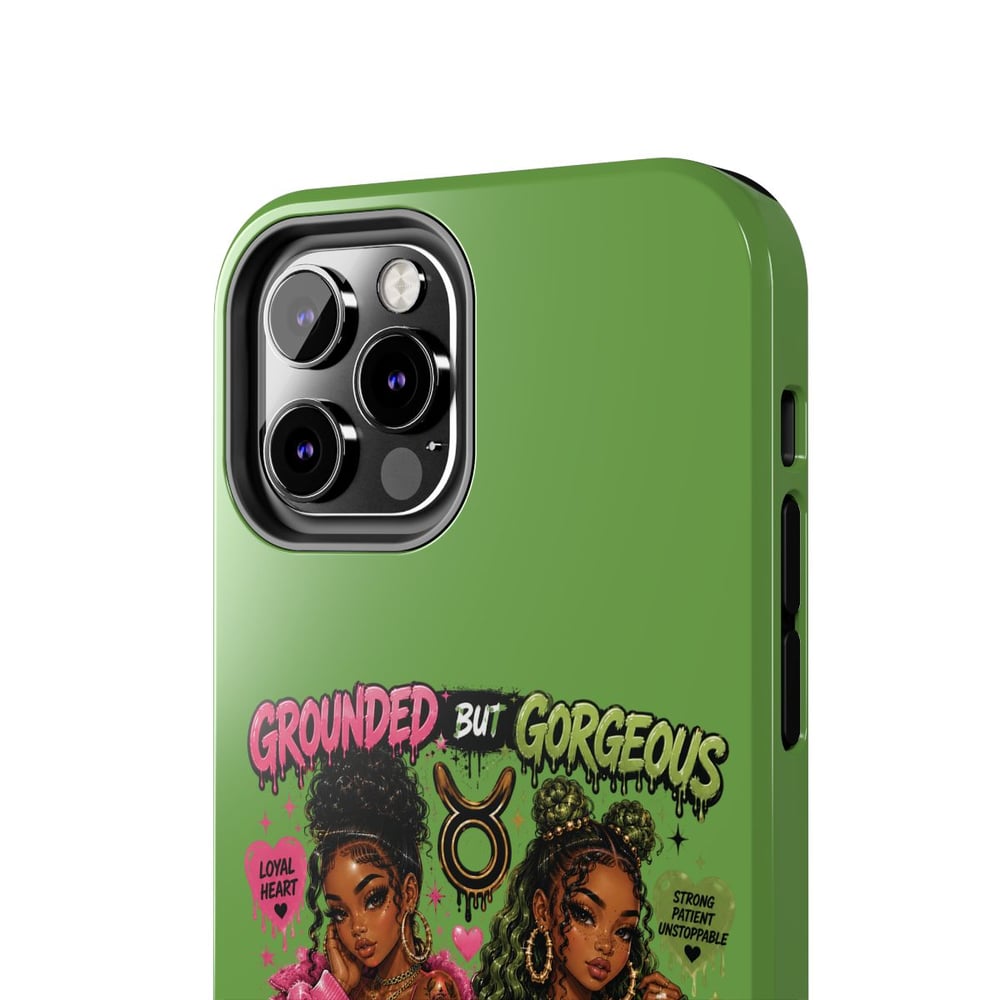 Image of Taurus Tough Phone Case — "Grounded But Gorgeous" Zodiac Protective Cover