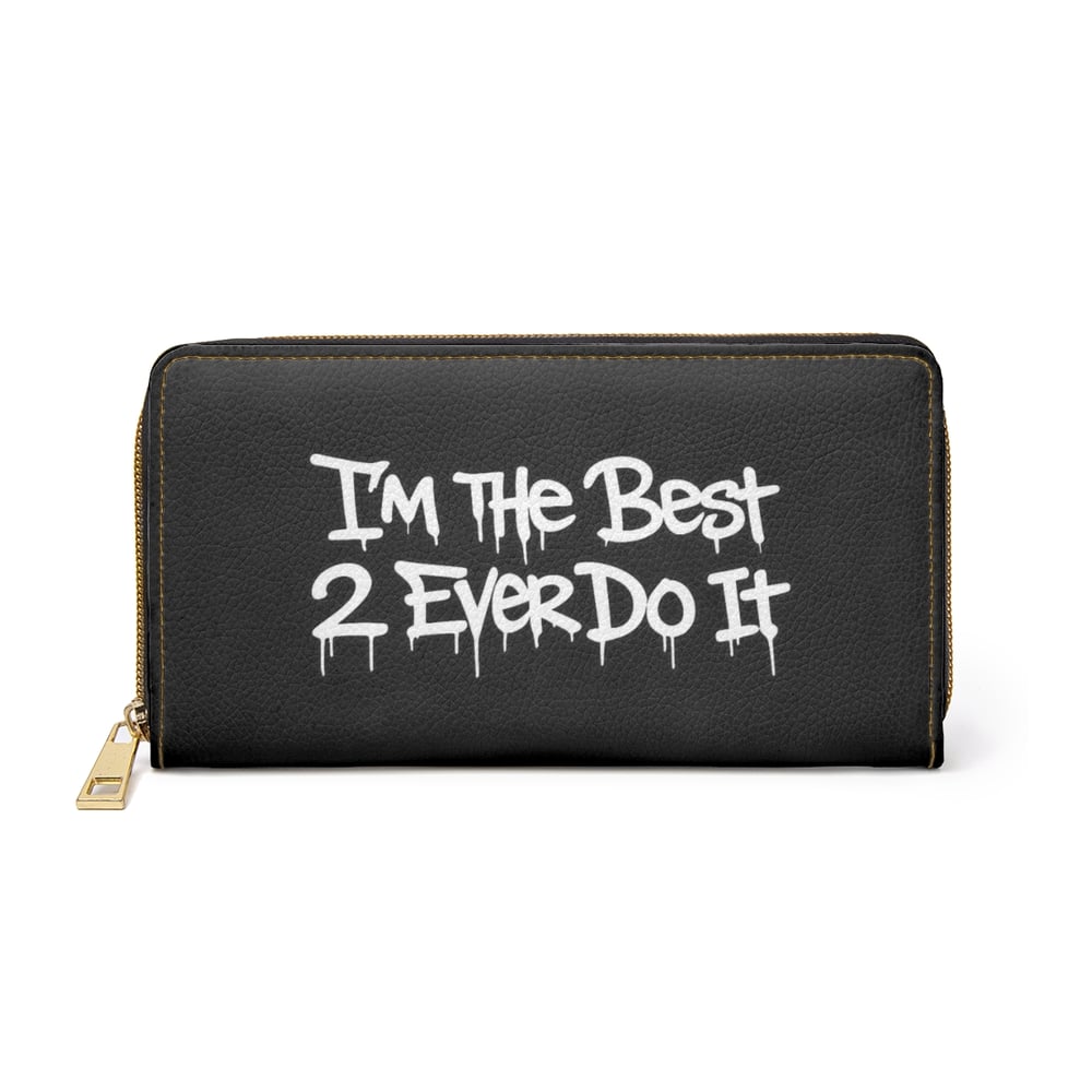 Image of Zipper Wallet — "I'm The Best 2 Ever Do It" Graffiti Zip Wallet