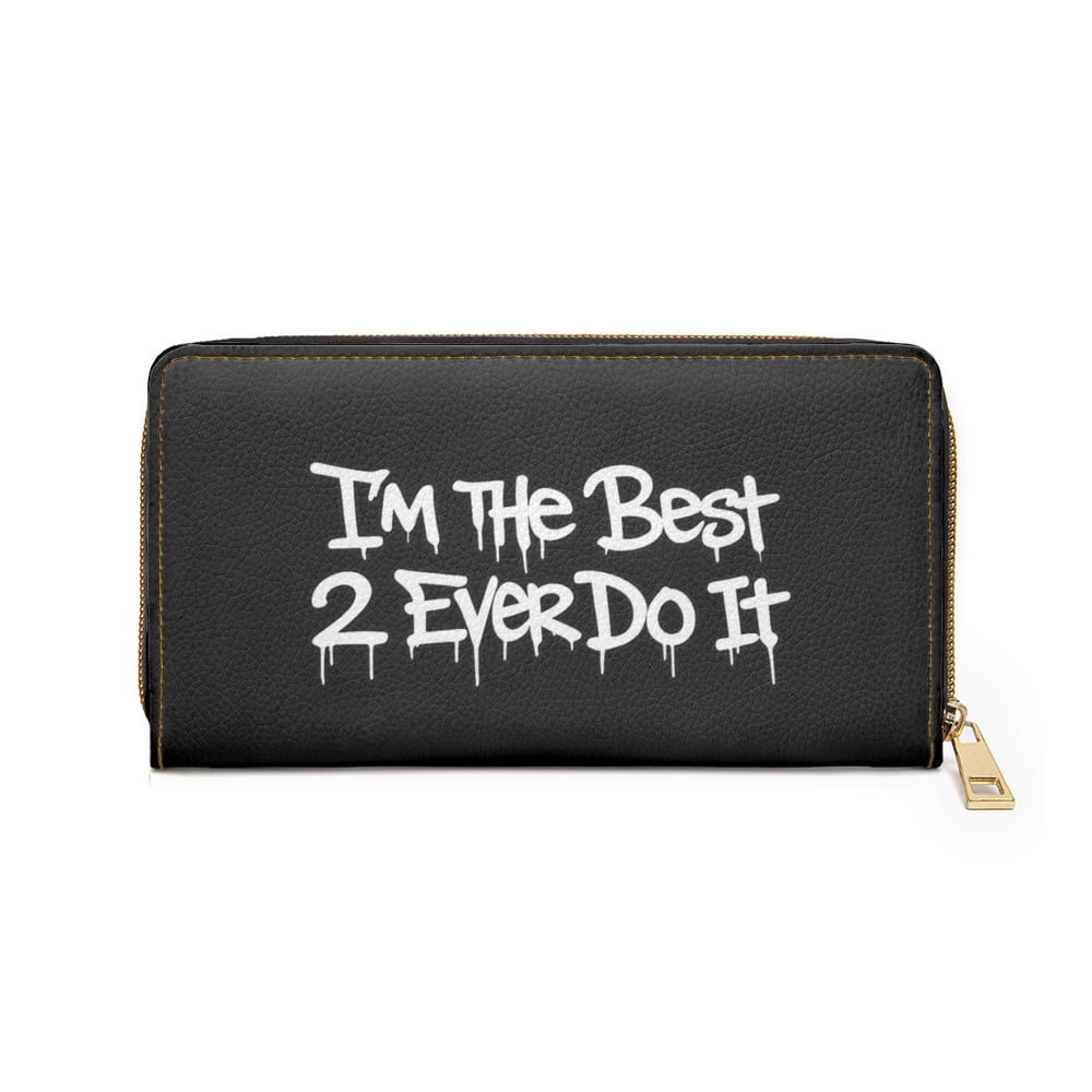 Image of Zipper Wallet — "I'm The Best 2 Ever Do It" Graffiti Zip Wallet