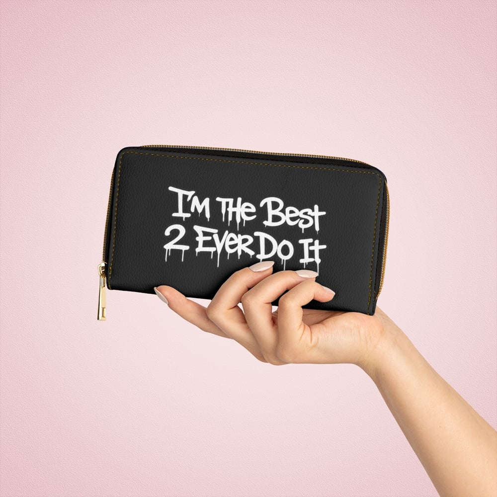 Image of Zipper Wallet — "I'm The Best 2 Ever Do It" Graffiti Zip Wallet