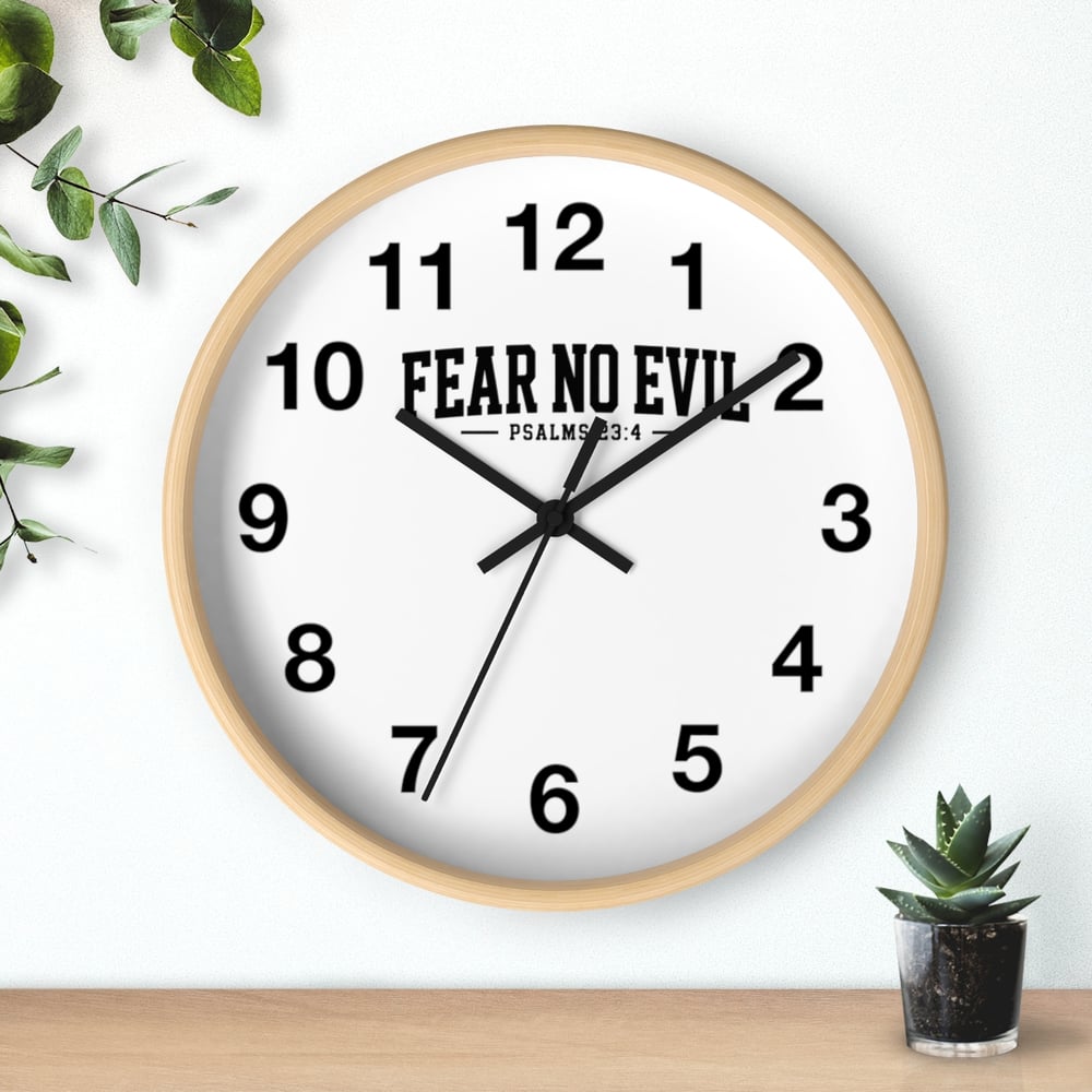 Image of Wall Clock — "Fear No Evil" Psalm 23:4 Inspirational Bible Verse Decorative Clock