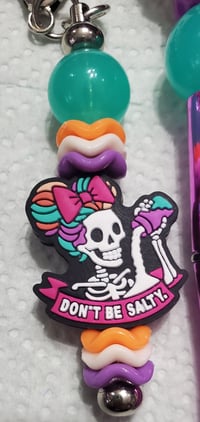 Image 4 of Don't Be Salty Focal Pens & Bag Charms