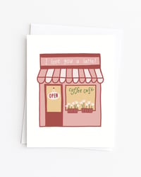 Love You a Latte Card