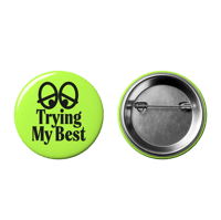 TRYING MY BEST – Badge
