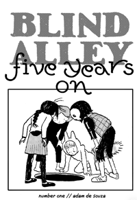 Blind Alley: Five Years On // #1 