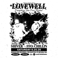LOVEWELL <br><i>"Everything You Ever Wanted"<br> Album Release Show</i>