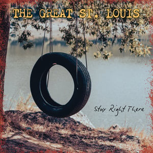 Image of The Great St. Louis - Stay Right There LP (colour)