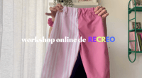 WORKSHOP ONLINE - MINI PANTS