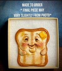 Image 1 of Made to order Happy Toast magnet