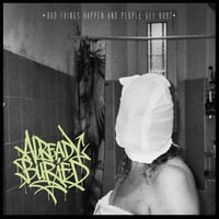 12" ALREADY BURIED - Bad Things Happen and People Get Hurt