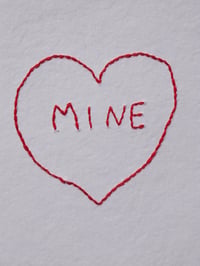 Image 2 of Mine (My Heart) Hand Embroidered Card