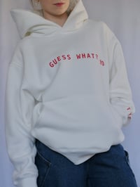 Image 3 of Guess What? Hoodie